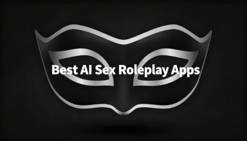 Best AI Sex Roleplay Apps
