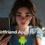 AI Girlfriend Apps for Android