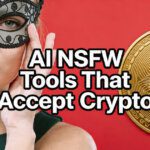 Best AI NSFW Tools That Accept Crypto